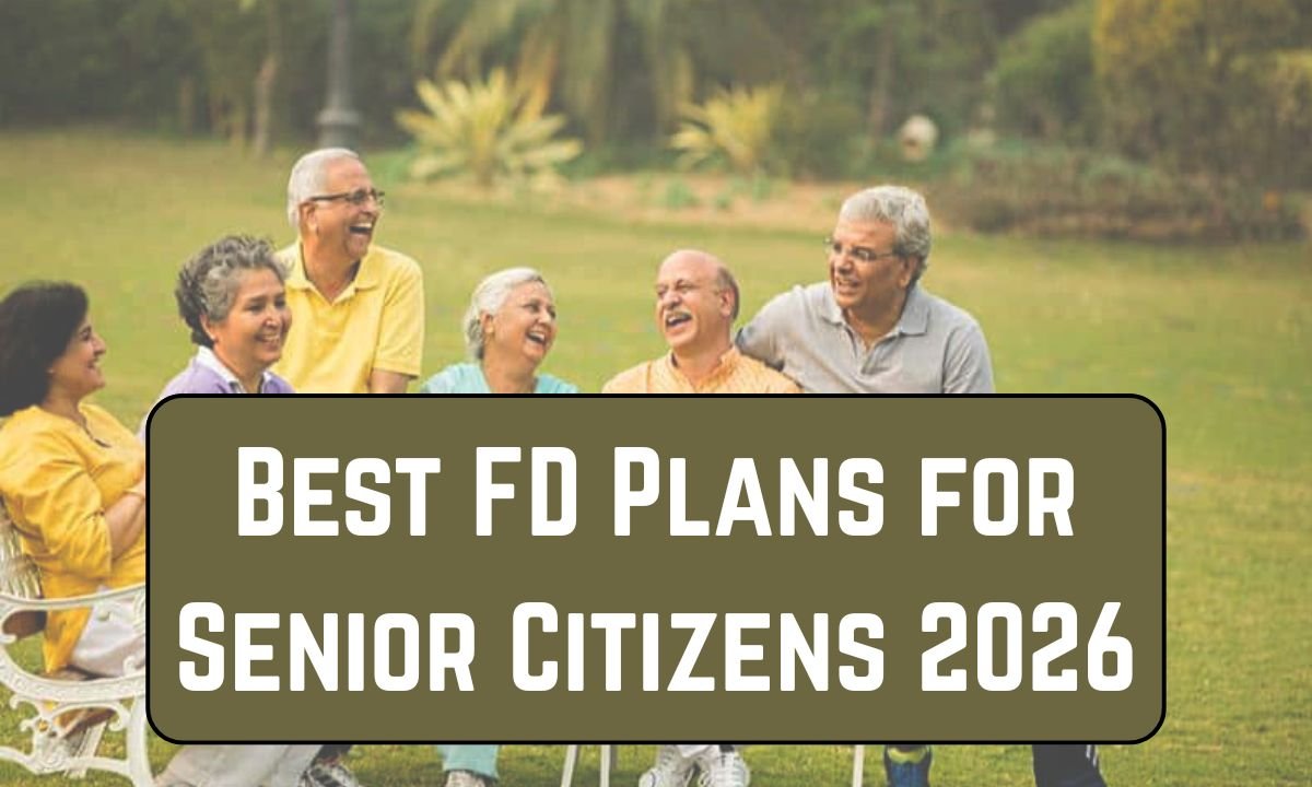 Best FD Plans for Senior Citizens 2026